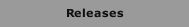 Releases